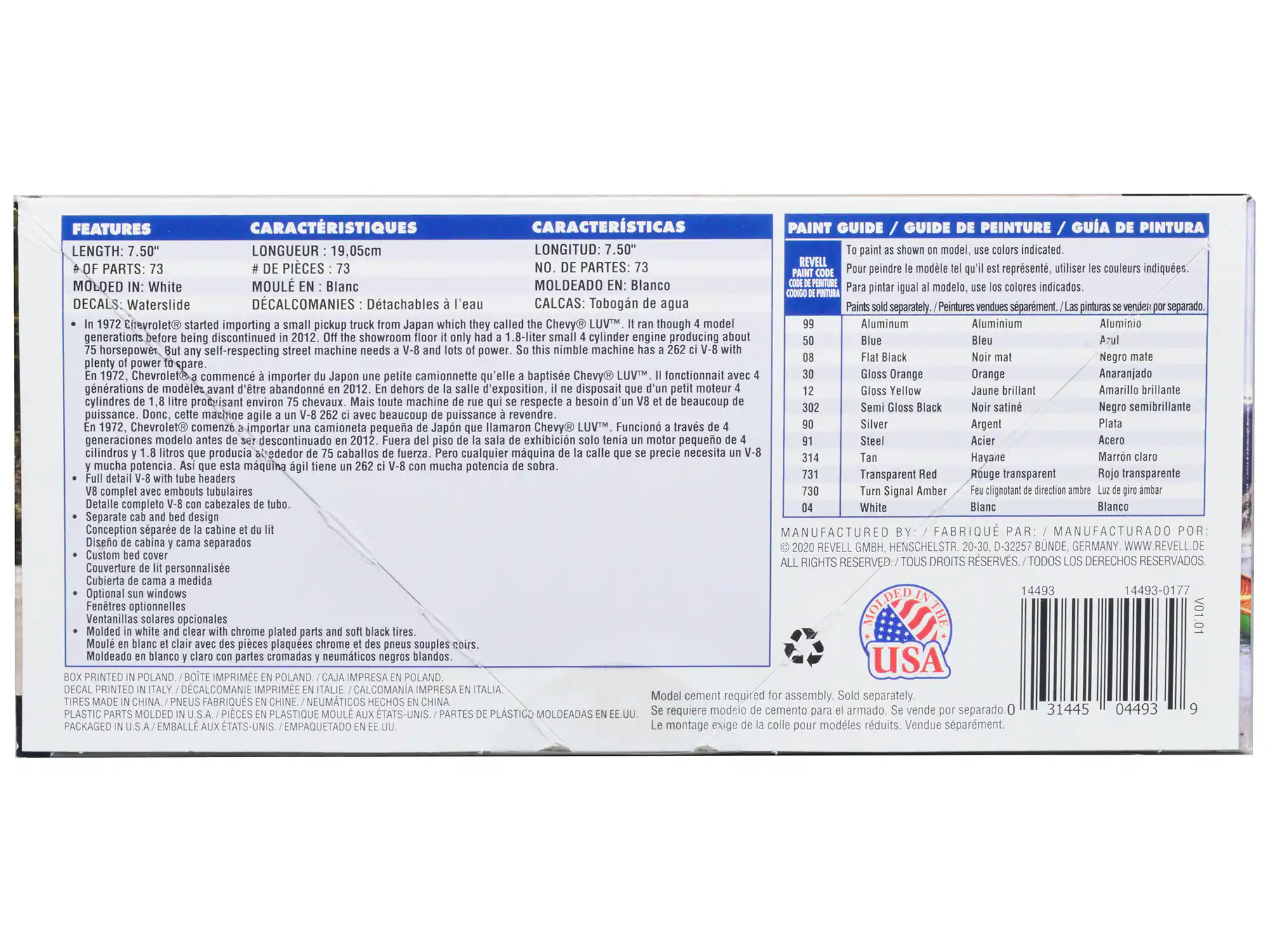 **FEATURES / CARACHTÉRISTIQUES / CARACTERÍSTICAS**

- **LENGTH:** 7.50" / **LONGUEUR:** 19.05cm / **LONGITUD:** 7.50"
- **# OF PARTS:** 73 / **# DE PIÈCES:** 73 / **NO. DE PARTES:** 73
- **MOLDED IN:** White / **MOULÉ EN:** Blanc / **MOLDEADO EN:** Blanco
- **DECALS:** Waterslide / **DECALCOMANIES:** Détachables / **CALCAS:** Tobogán de agua

**In 1972 Chevrolet® started importing a small pickup truck from Japan which they called the Chevy® LUV™. It ran through 4 model generations before being discontinued in 2012. Off the showroom floor, it was only a 1.8-liter small 4 cylinder engine producing about 75 horsepower. But any self-respecting street machine needs a V-8 and lots of power. So this nimble machine has a 262 ci V-8 with plenty of power to spare.**

**