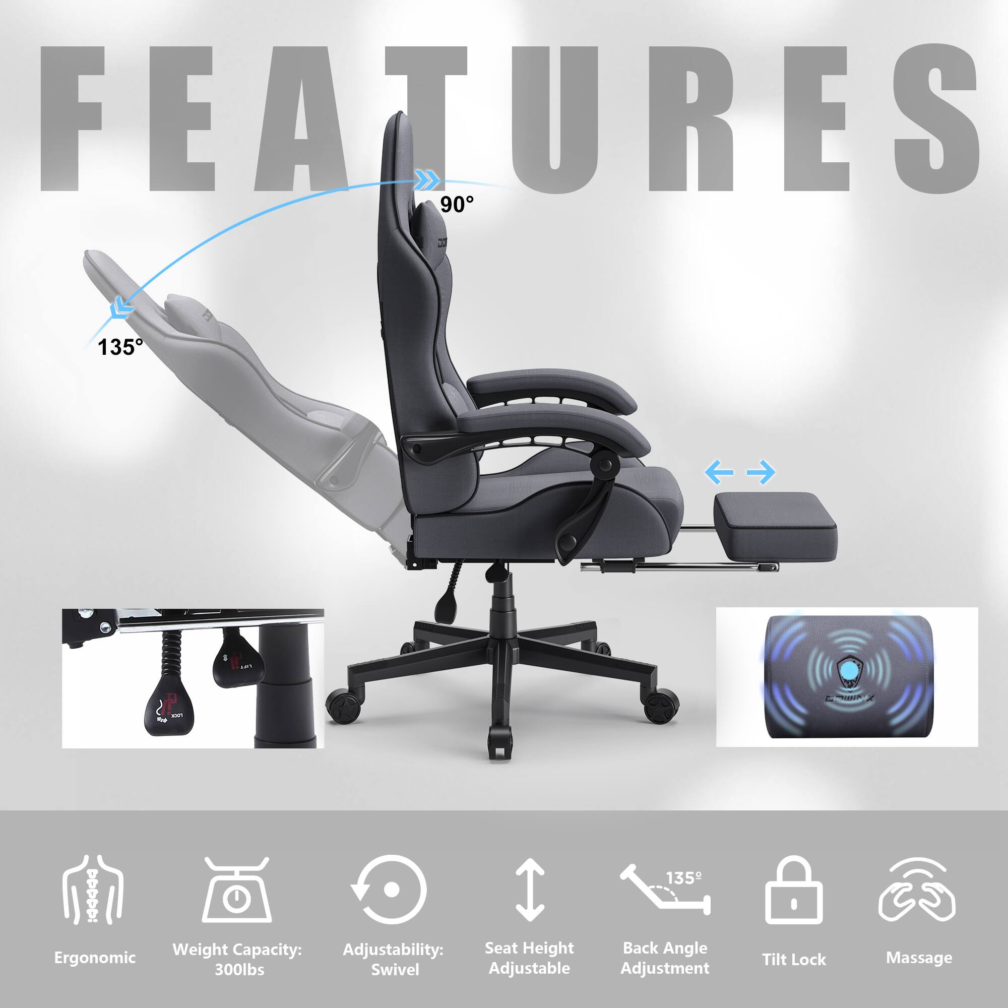 FEATURES

- Weight Capacity: 300lbs
- Adjustability: Swivel
- Seat Height Adjustable
- Back Angle Adjustment: 135°
- Tilt Lock
- Massage
- Ergonomic