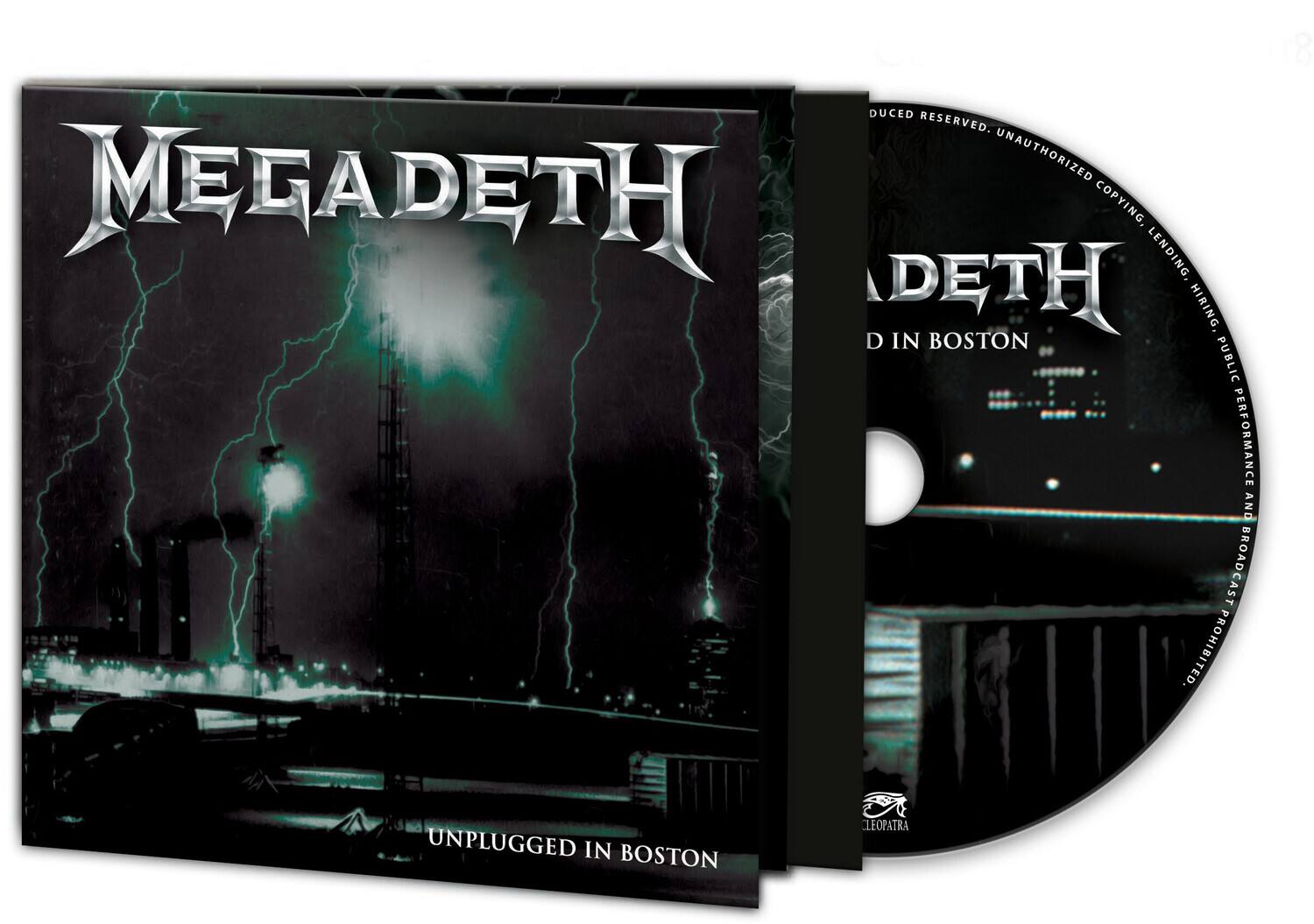 MEGADETH  
DEATH  
UNPLUGGED IN BOSTON  

DUCED RESERVED. UNAUTHORIZED COPYING, LENDING, HIRING, PUBLIC PERFORMANCE AND BROADCAST PROHIBITED.  
LEOPATRA
