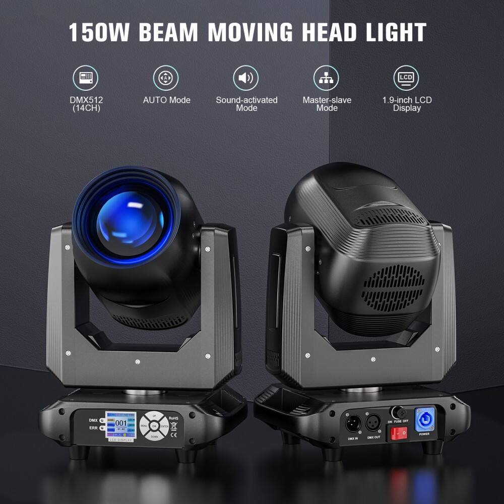 150W BEAM MOVING HEAD LIGHT

- DMX512 (14CH)
- AUTO Mode
- Sound-activated Mode
- Master-slave Mode
- 1.9-inch LCD Display

DMX ERR - 001

APs - C I CE

DMX IN DMX OUT

ON PULSE OFF POWER

CE