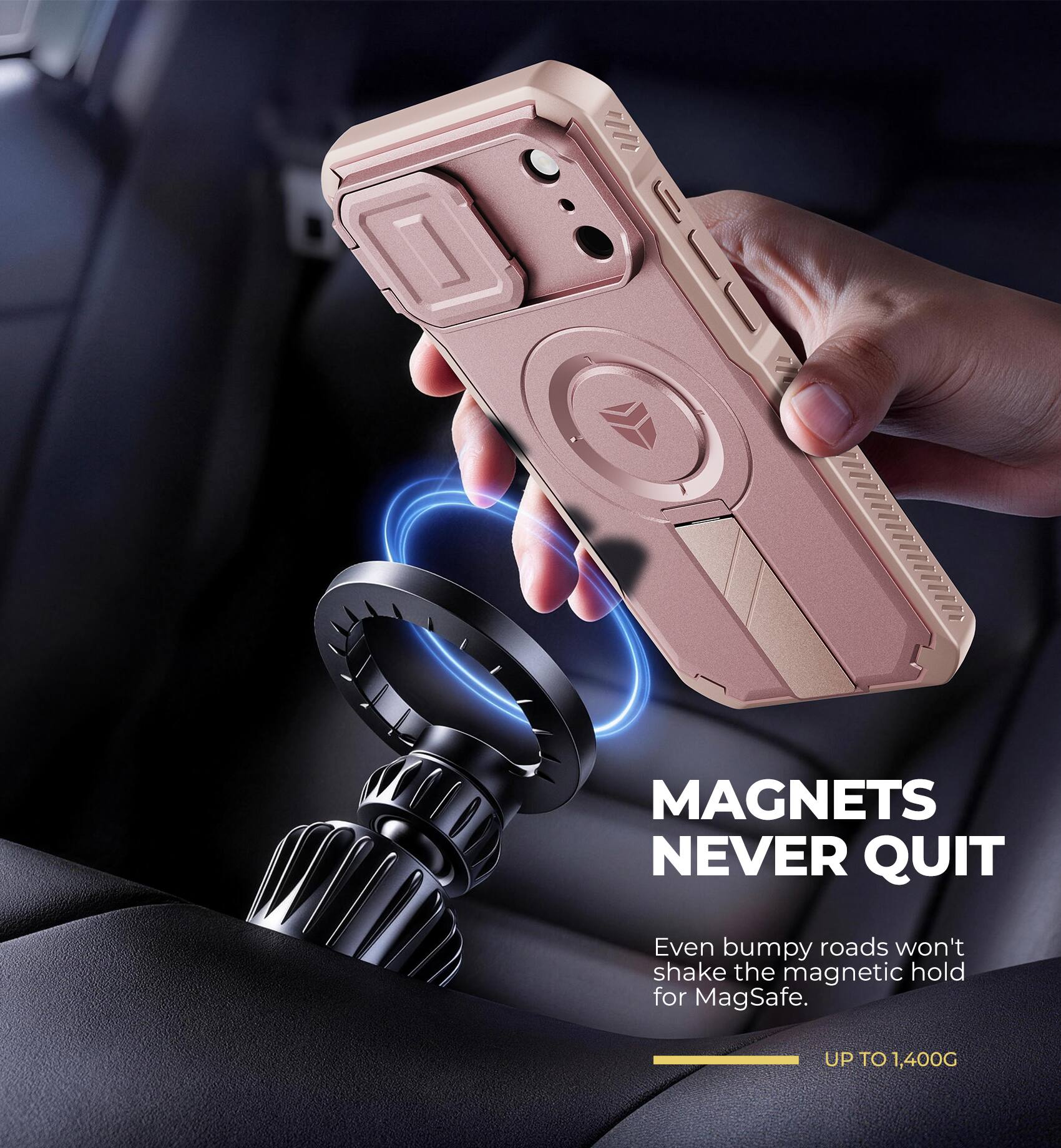 MAGNETS NEVER QUIT

Even bumpy roads won't shake the magnetic hold for MagSafe.

UP TO 1,400G