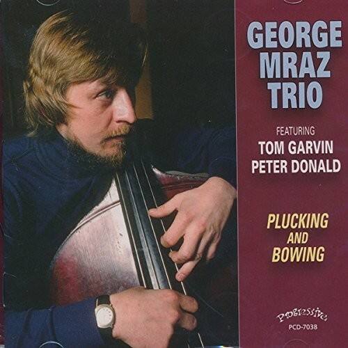 George Trio Mraz - Plucking And Bowing   - COMPACT DISCS [CD] price history on PriceWatchPro