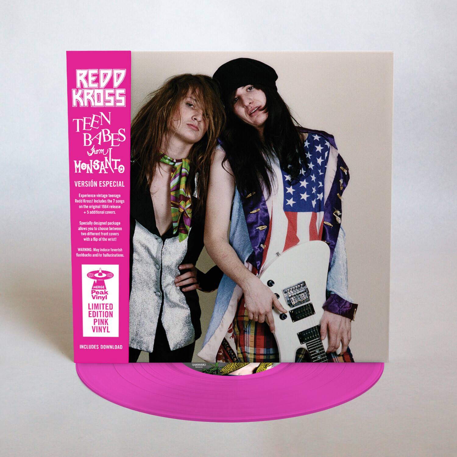 REDD KROSS  
TEEN BABES FROM MONSEANTO  
VERSION ESPECIAL  

Experience vintage Redd Kross! Includes the 11 songs from the original 1984 release and 1 additional cover!  
Specialty designed package with 2 different front covers with flip of the wrist!  

WARNING: May induce nostalgia and/or hallucinations.  

LIMITED EDITION PINK VINYL  
INCLUDES DOWNLOAD  

Pink Vinyl