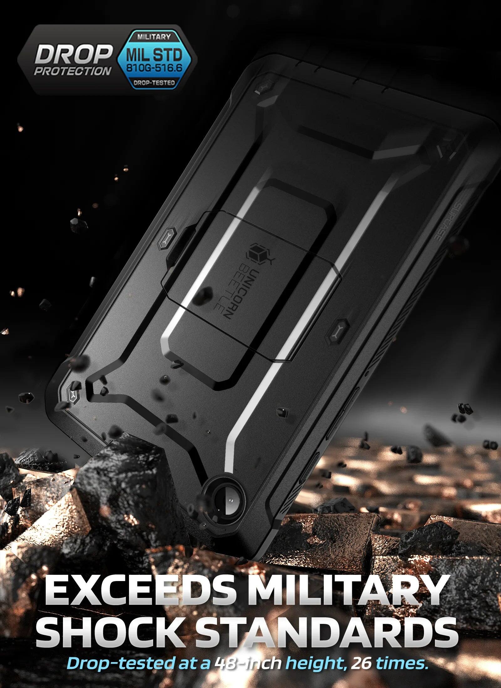 MILITARY DROP PROTECTION  
MIL STD 810G-516.6  
DROP-TESTED  

EXCEEDS MILITARY SHOCK STANDARDS  
Drop-tested at a 48-inch height, 26 times.