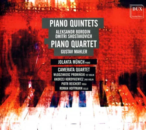 Borodin / Mahler / Kwartet Camerata / Munch - Piano Quintets / Piano Quintet  - COMPACT DISCS