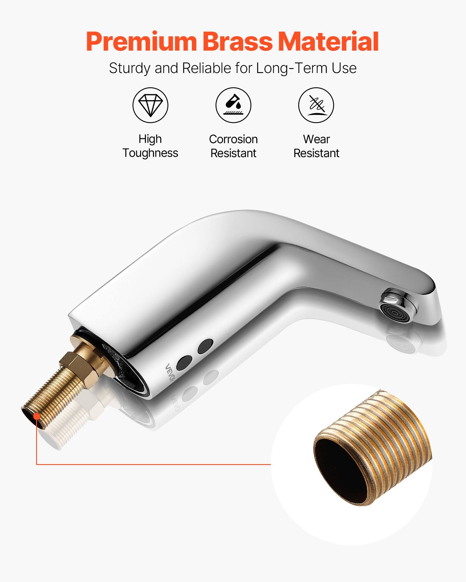 Premium Brass Material  
Sturdy and Reliable for Long-Term Use  
High Toughness  
Corrosion Resistant  
Wear Resistant