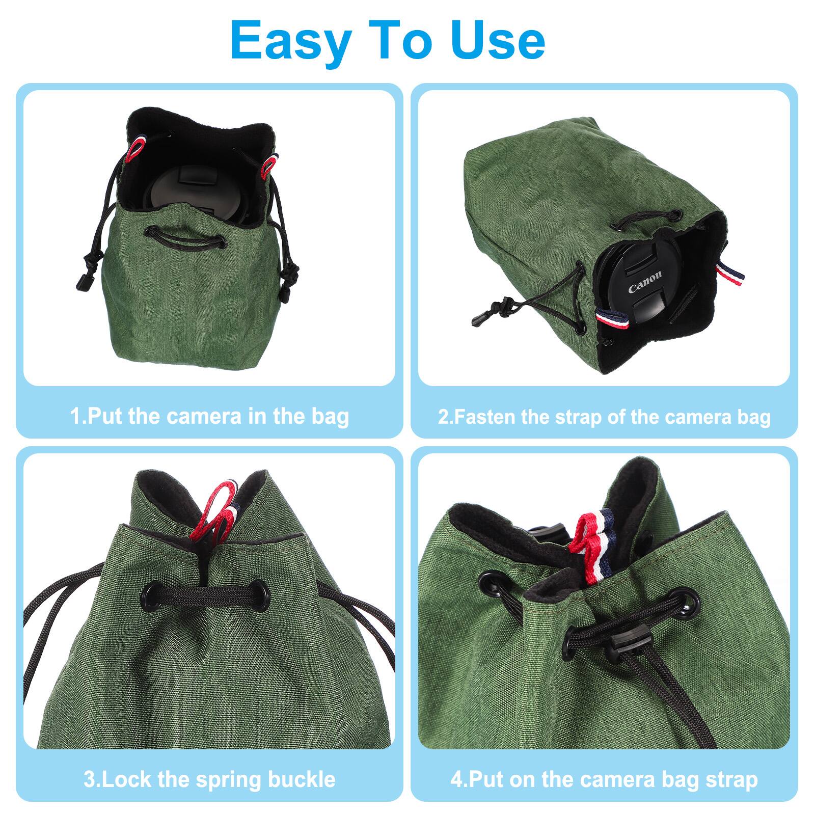Easy To Use

1. Put the camera in the bag
2. Fasten the strap of the camera bag
3. Lock the spring buckle
4. Put on the camera bag strap