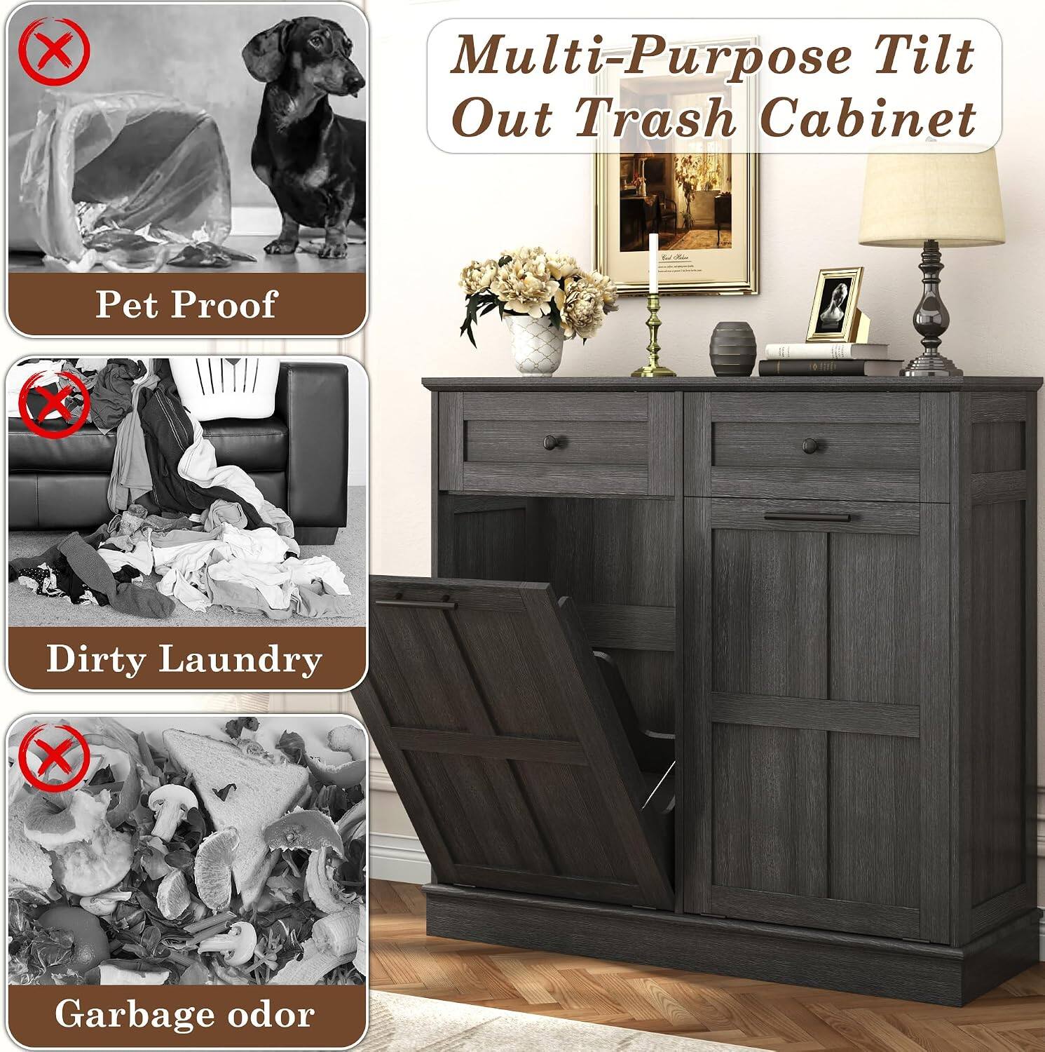 Multi-Purpose Tilt Out Trash Cabinet

- Pet Proof
- Dirty Laundry
- Garbage odor