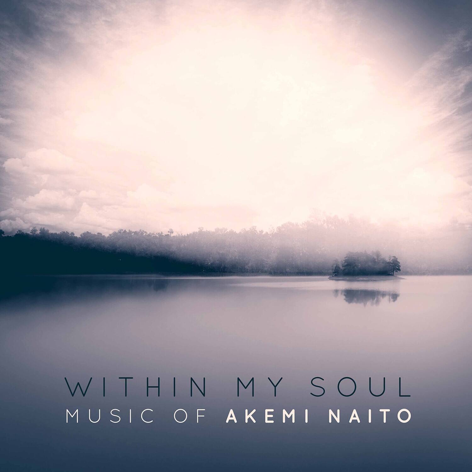 WITHIN MY SOUL  
MUSIC OF AKEMI NAITO