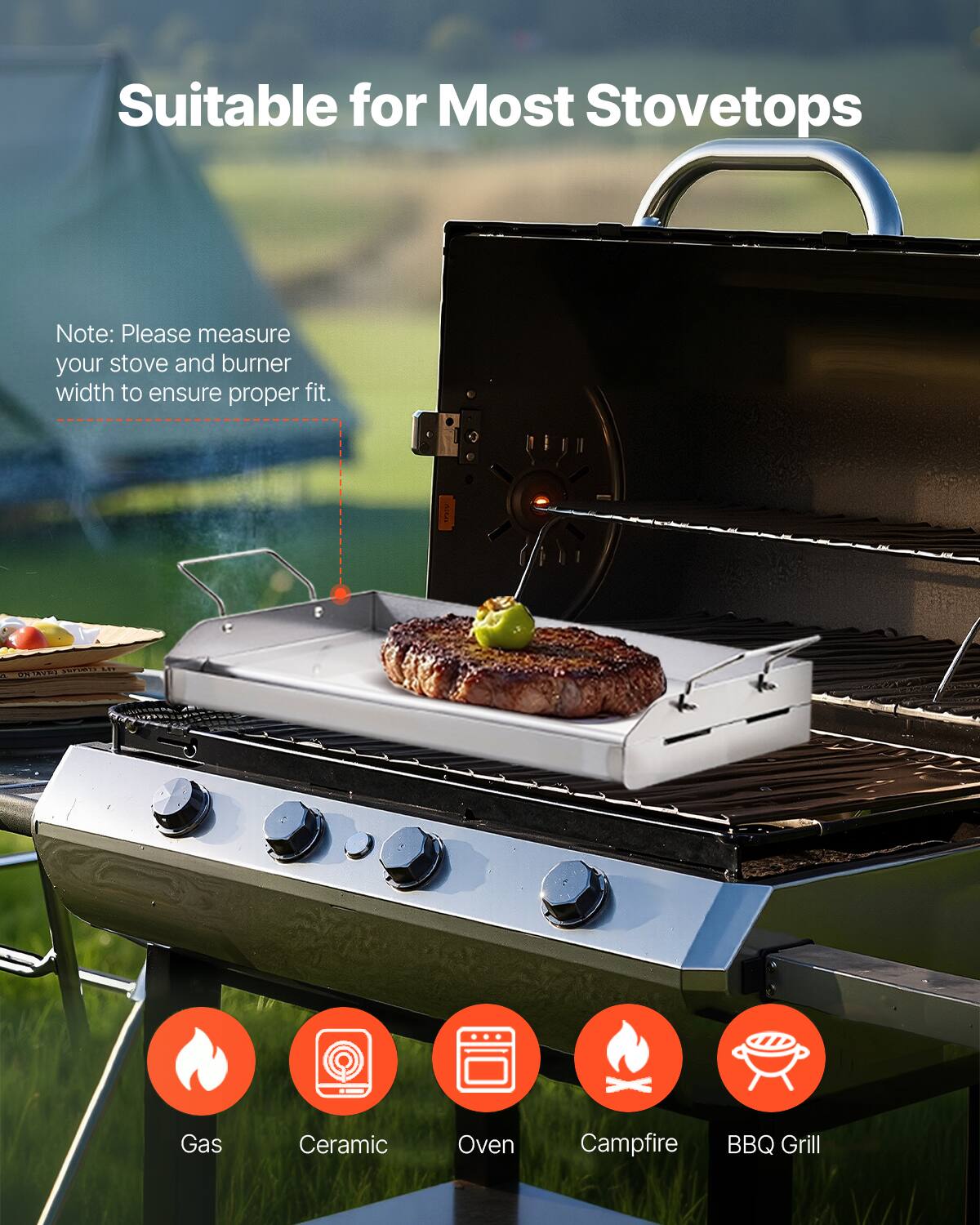 Suitable for Most Stovetops

Note: Please measure your stove and burner width to ensure proper fit.

FCI ... CAACI
Gas
Ceramic
Oven
Campfire
BBQ Grill