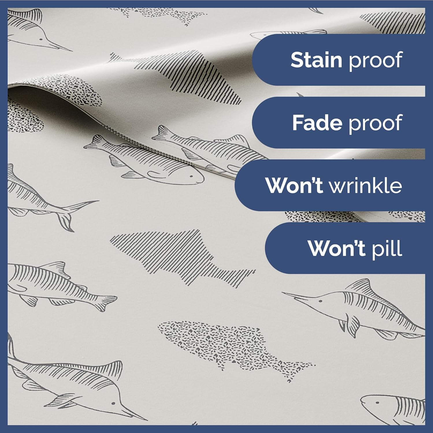 Stain proof  
Fade proof  
Won't wrinkle  
Won't pill