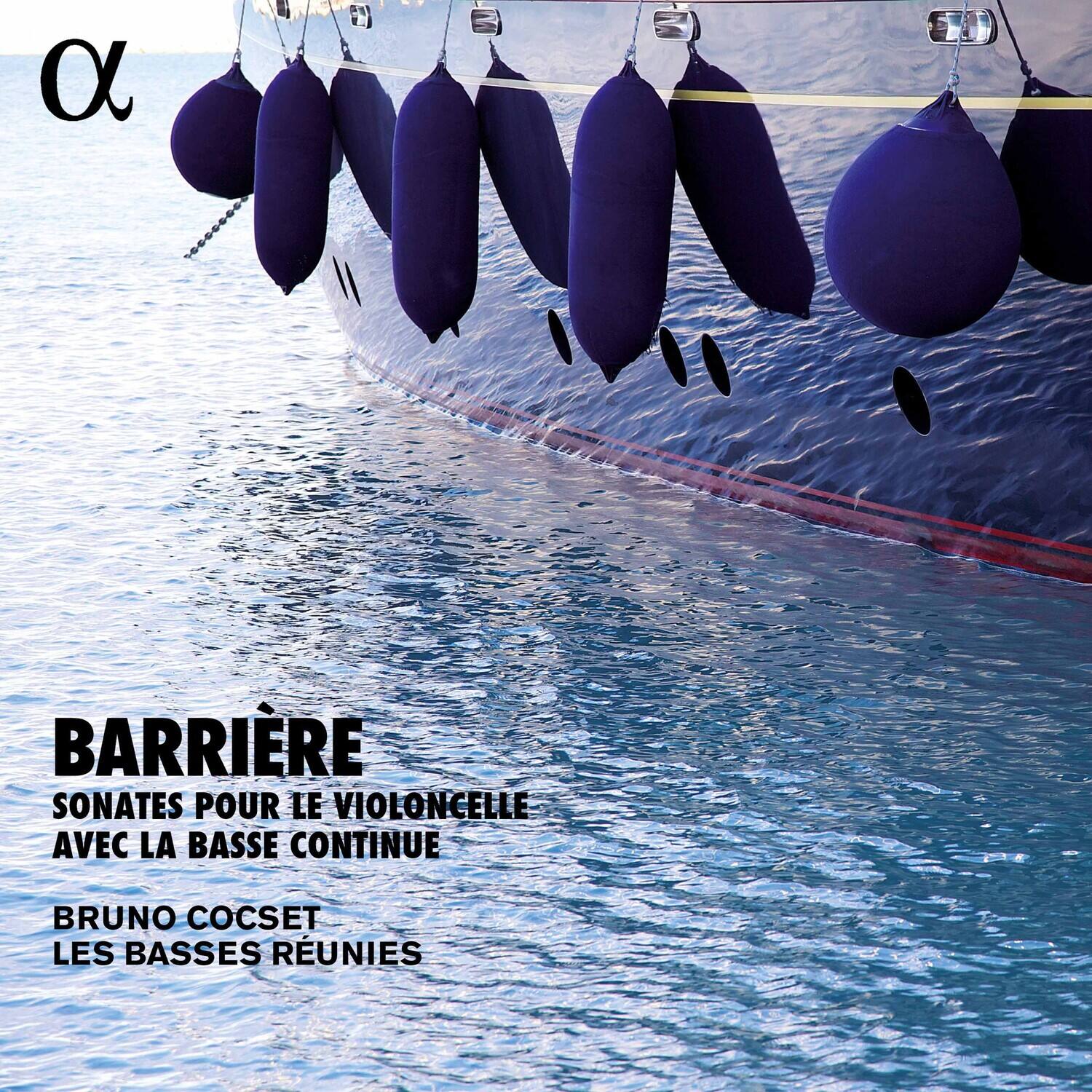 BARRIÈRE  
SONATES POUR LE VIOLONCELLE AVEC LA BASSE CONTINUE  

BRUNO COCSET  
LES BASSES REUNIES