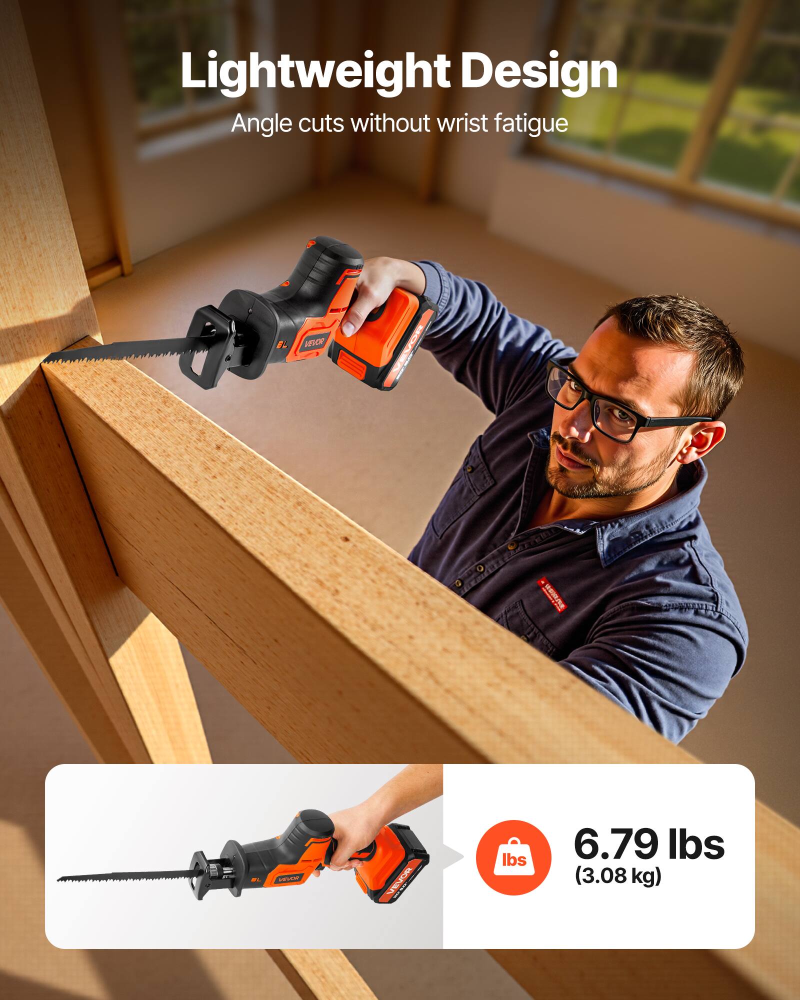 Lightweight Design  
Angle cuts without wrist fatigue  

6.79 lbs (3.08 kg)