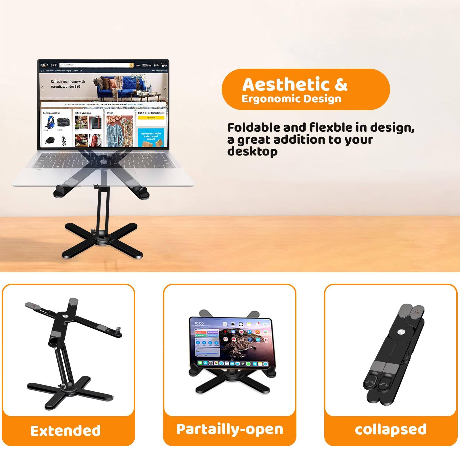 - Refresh your home with essentials under $50
- Aesthetic & Ergonomic Design
- Foldable and flexible in design, a great addition to your desktop
- Extended
- Partially-open
- Collapsed