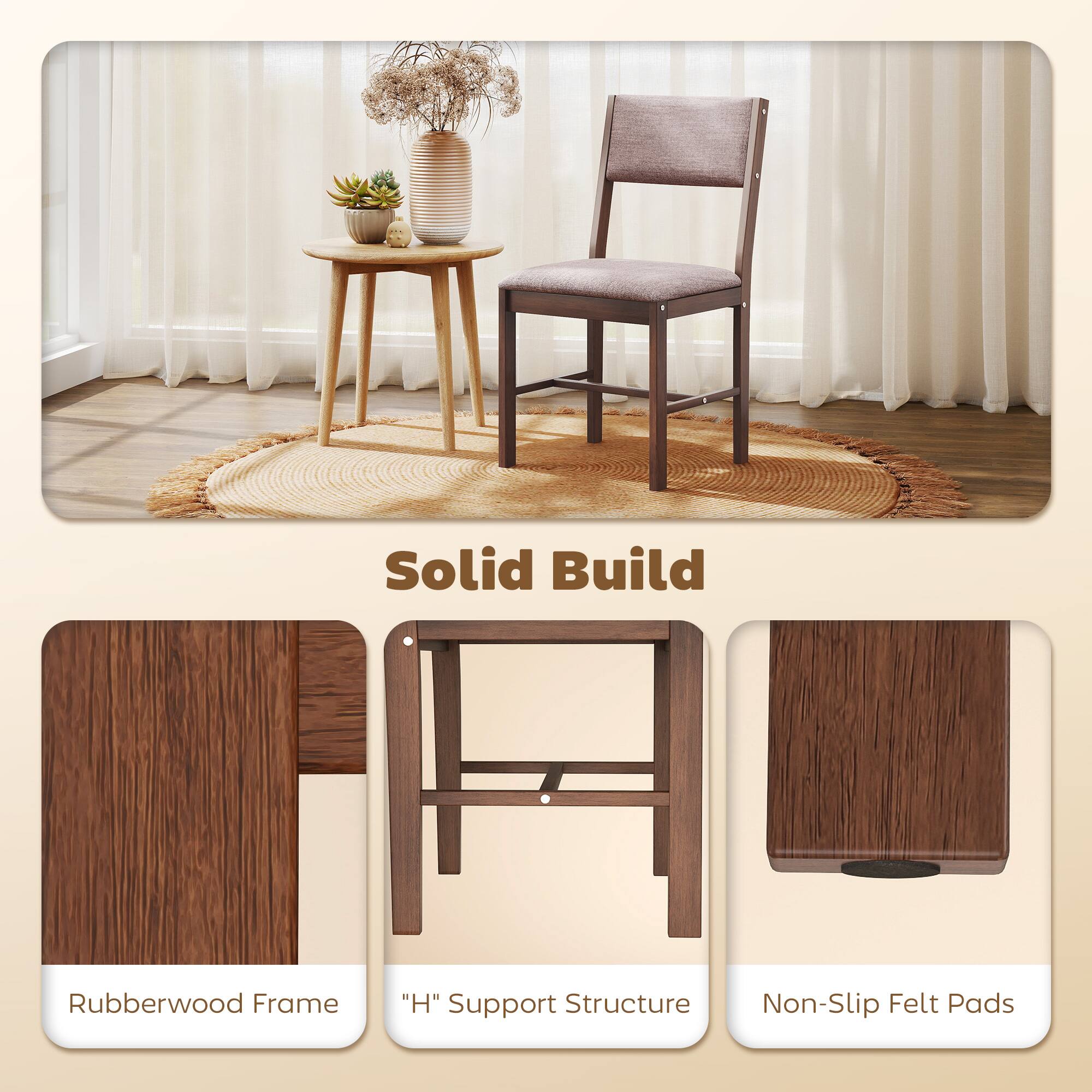Solid Build  
Rubberwood Frame  
"H" Support Structure  
Non-Slip Felt Pads