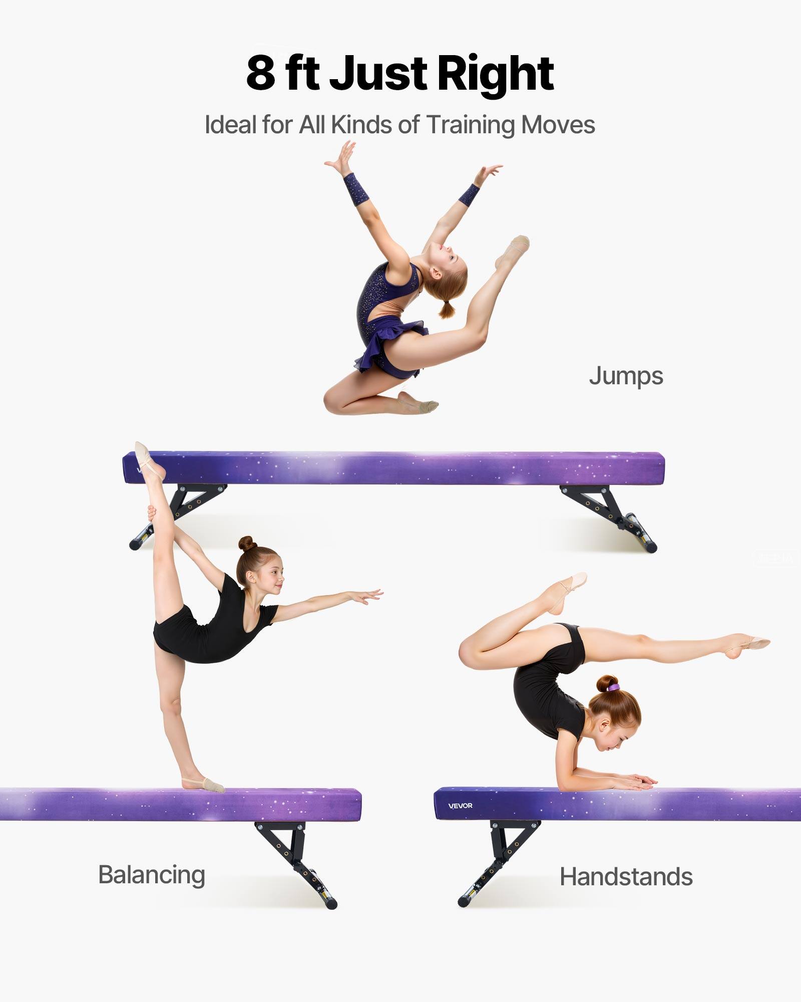 8 ft Just Right  
Ideal for All Kinds of Training Moves  

Jumps  
Balancing  
Handstands