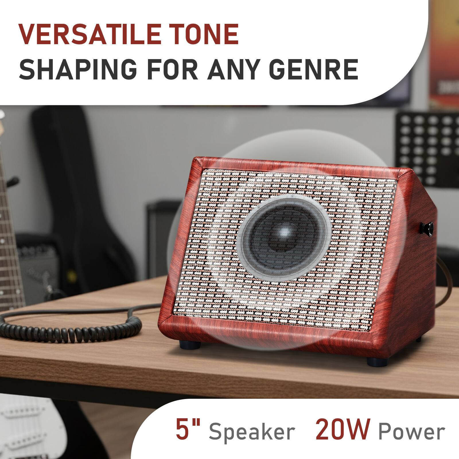 VERSATILE TONE SHAPING FOR ANY GENRE

5" Speaker 20W Power