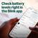 Check battery levels right in the Blink app
Pull to Refresh
General Settings
Details
Battery Extension Pack
Firmware
Status LED
Connected Accessory
When Recording
Solaris Battery Pack
Solar panel and rechargeable battery
Battery Level
Firmware
Network
Network Strength
Connection to Battery life reported in 5% increments Module
113.303
28%
3.2.0.5