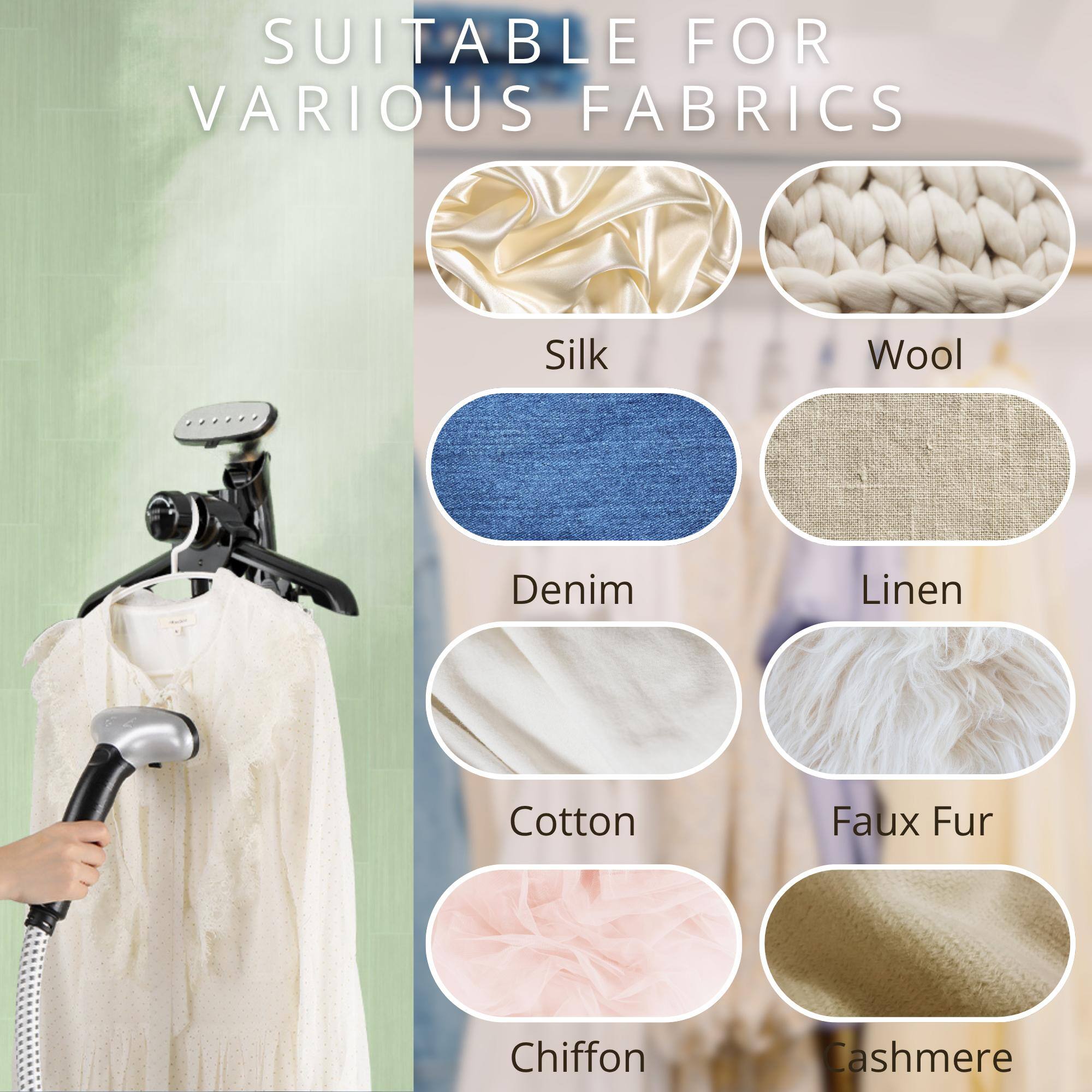 SUITABLE FOR VARIOUS FABRICS

Silk
Wool
Denim
Linen
Cotton
Faux Fur
Chiffon
Cashmere