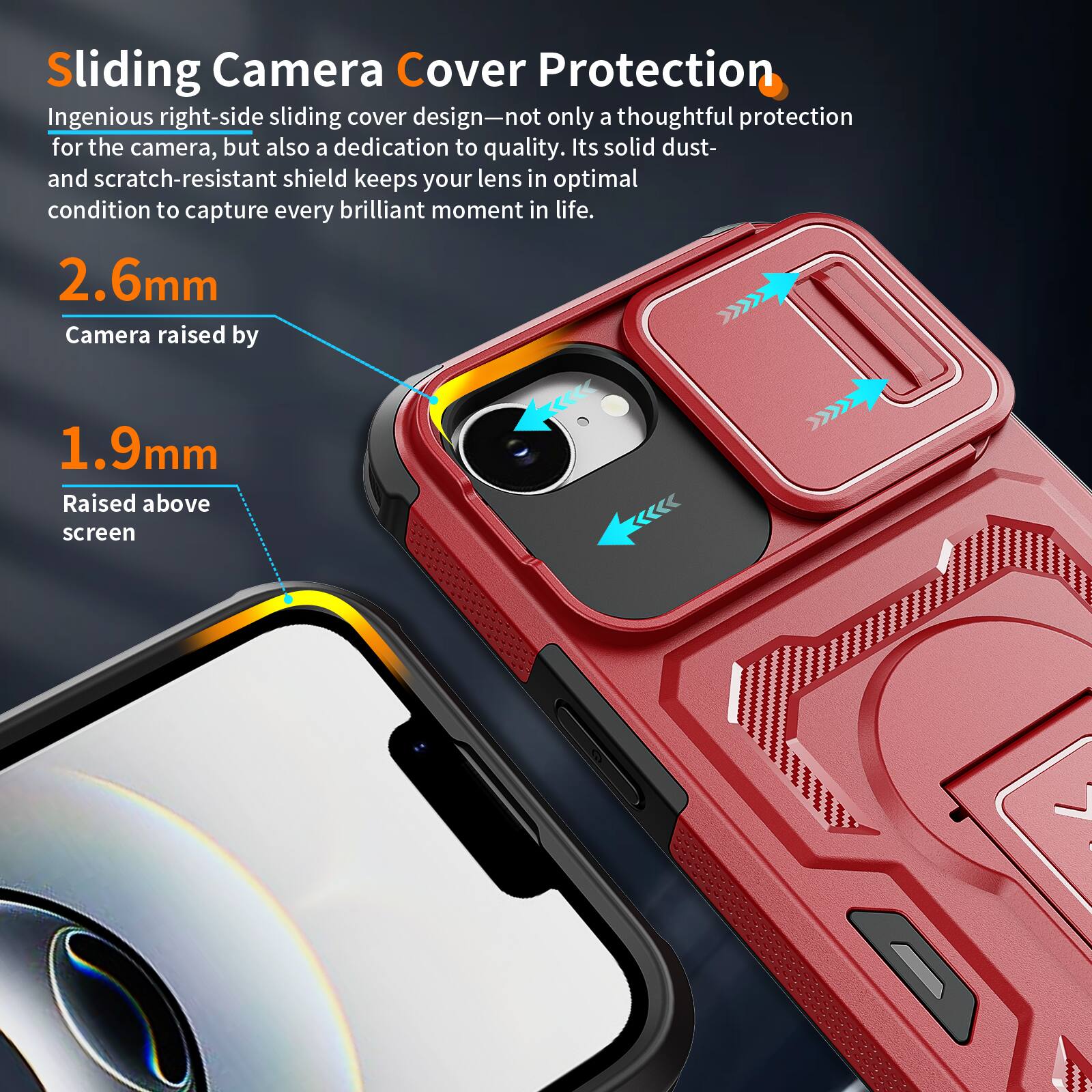 Sliding Camera Cover Protection

Ingenious right-side sliding cover design—not only a thoughtful protection for the camera, but also a dedication to quality. Its solid dust- and scratch-resistant shield keeps your lens in optimal condition to capture every brilliant moment in life.

2.6mm
Camera raised by 1.9mm
Raised above screen