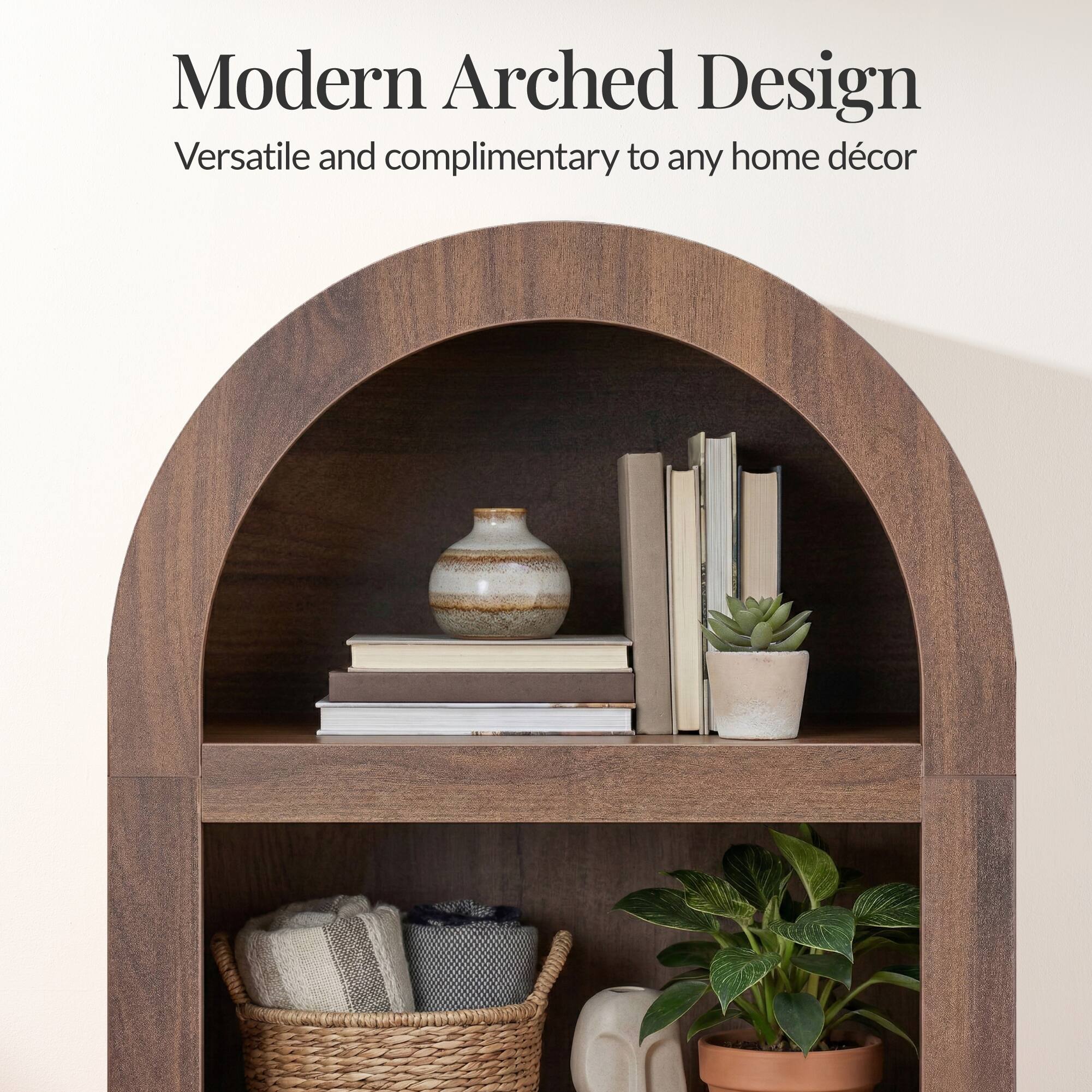 Modern Arched Design  
Versatile and complimentary to any home décor