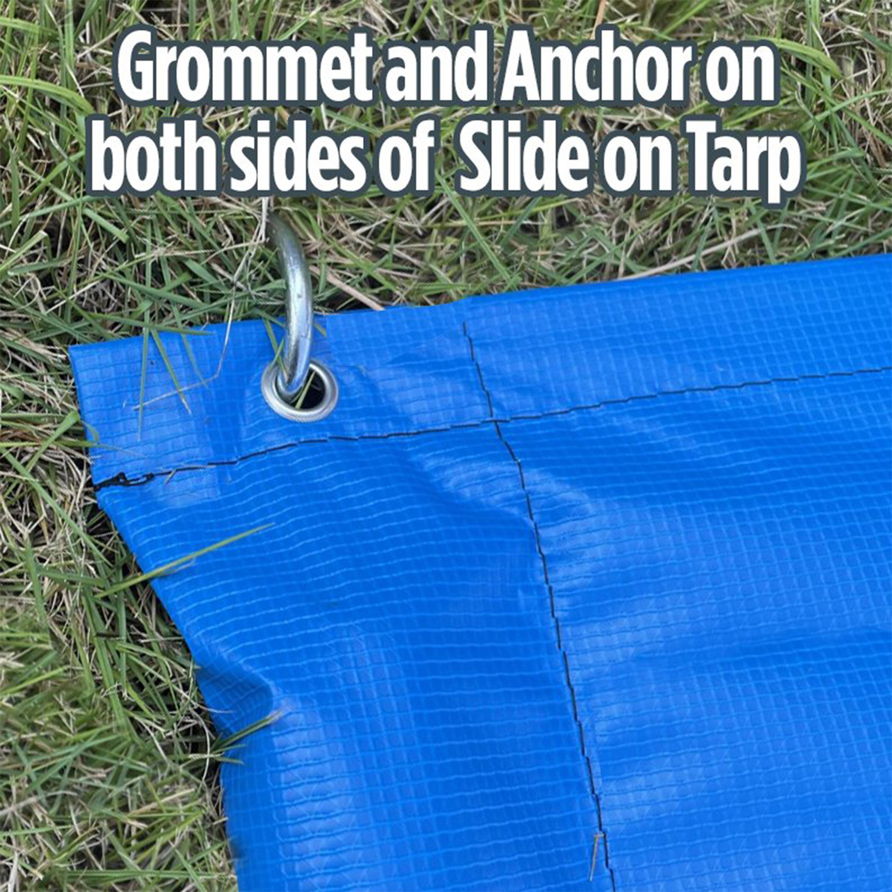 Grommet and Anchor on both sides of Slide on Tarp