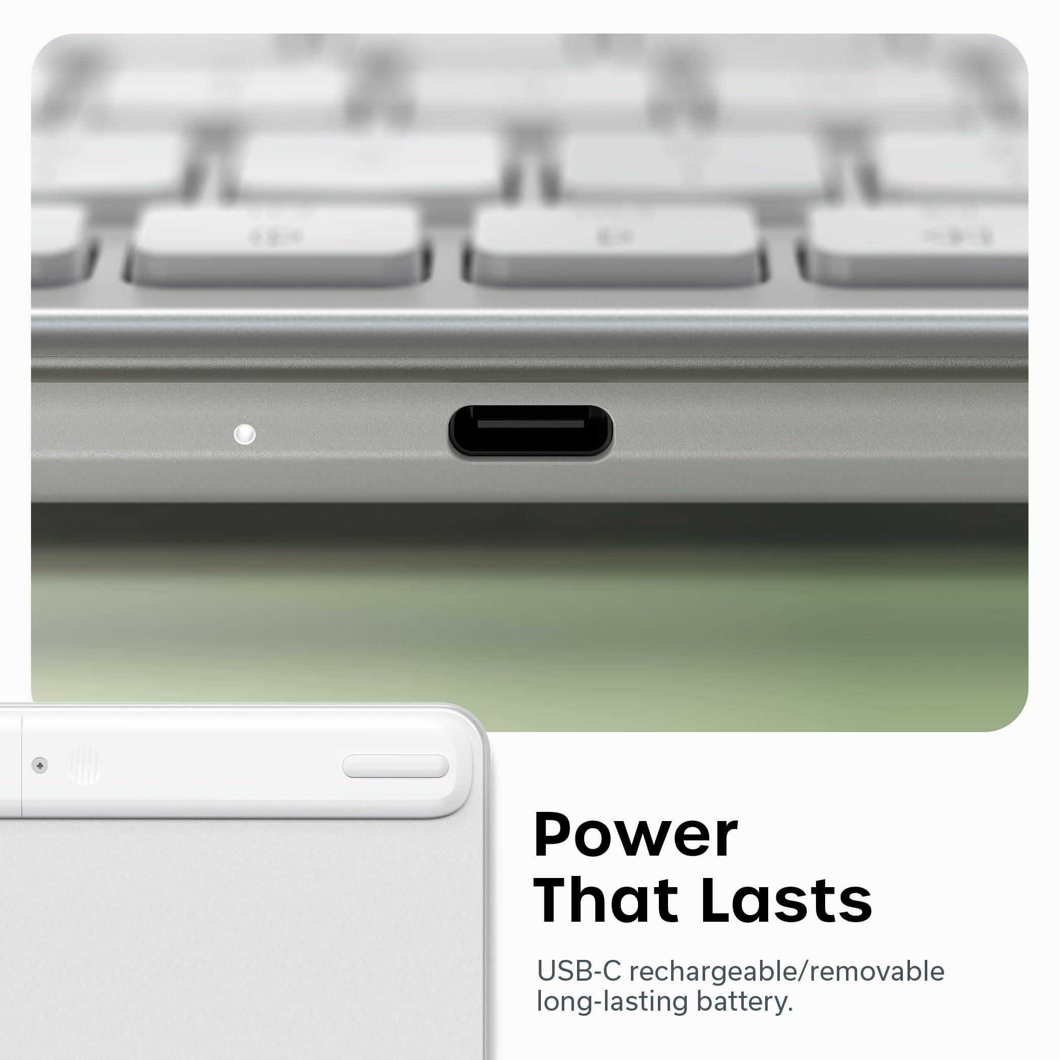 Power That Lasts  
USB-C rechargeable/removable long-lasting battery.