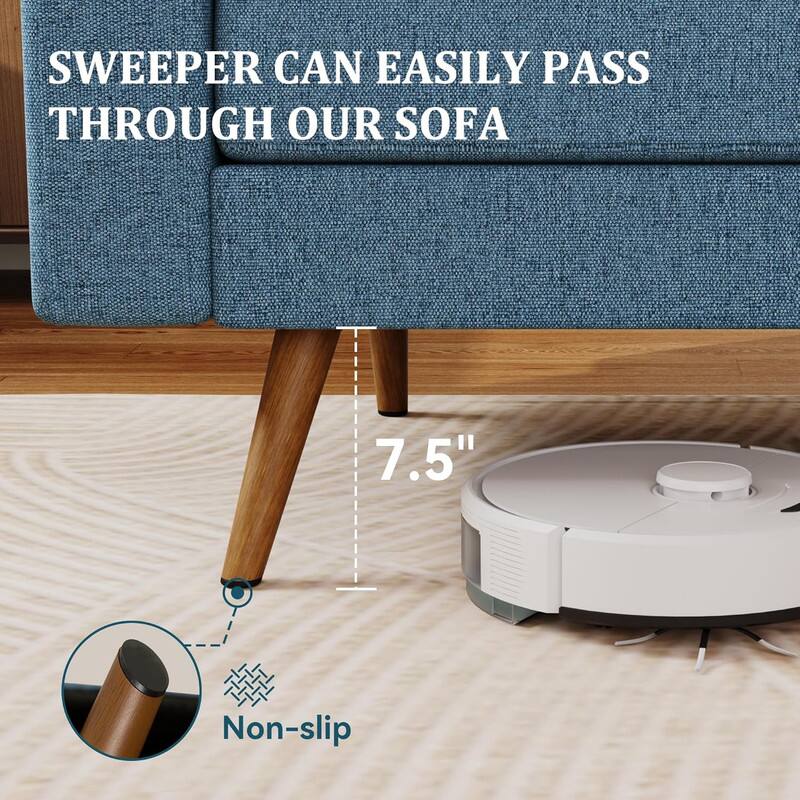 SWEEPER CAN EASILY PASS THROUGH OUR SOFA

7.5" Non-slip