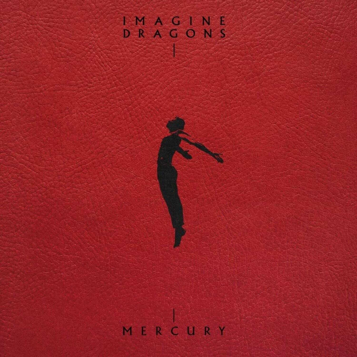 IMAGINE DRAGONS  
|  
MERCURY