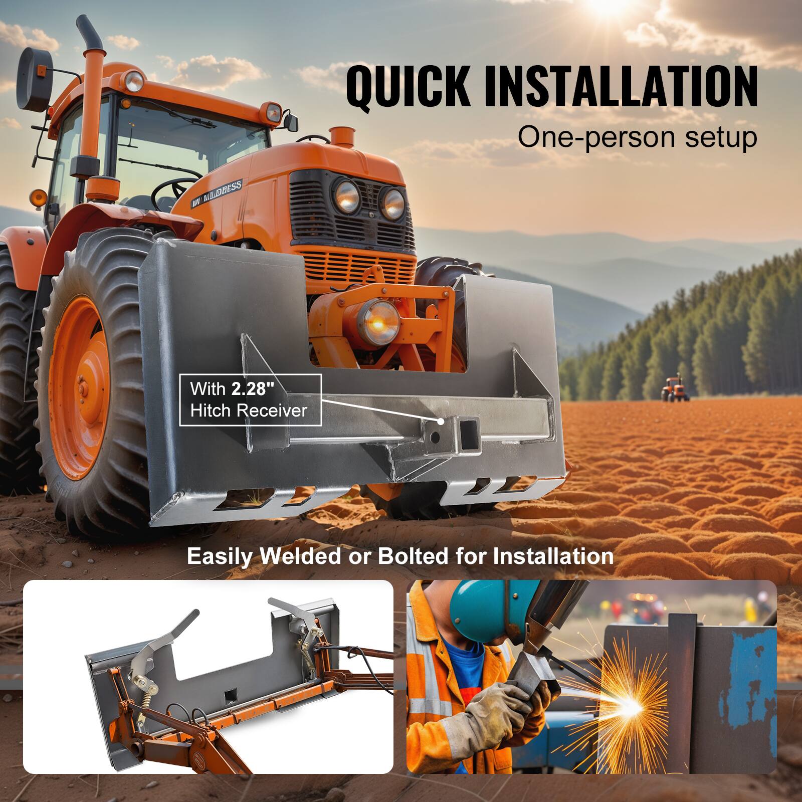 QUICK INSTALLATION  
One-person setup  

With 2.28" Hitch Receiver  

Easily Welded or Bolted for Installation