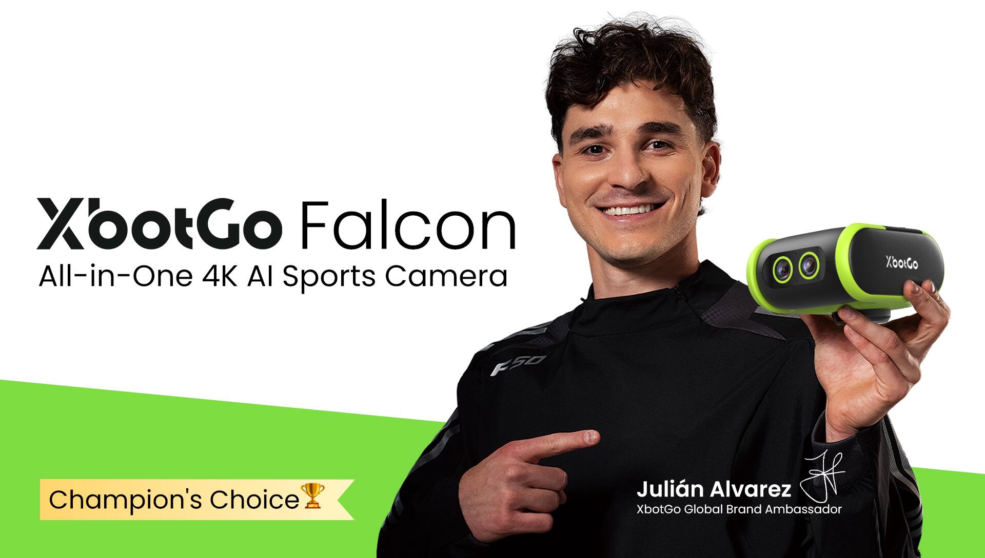 XootGo Falcon All-in-One 4K AI Sports Camera  
XootGo F50  
Champion's Choice  
Julián Alvarez  
XootGo Global Brand Ambassador