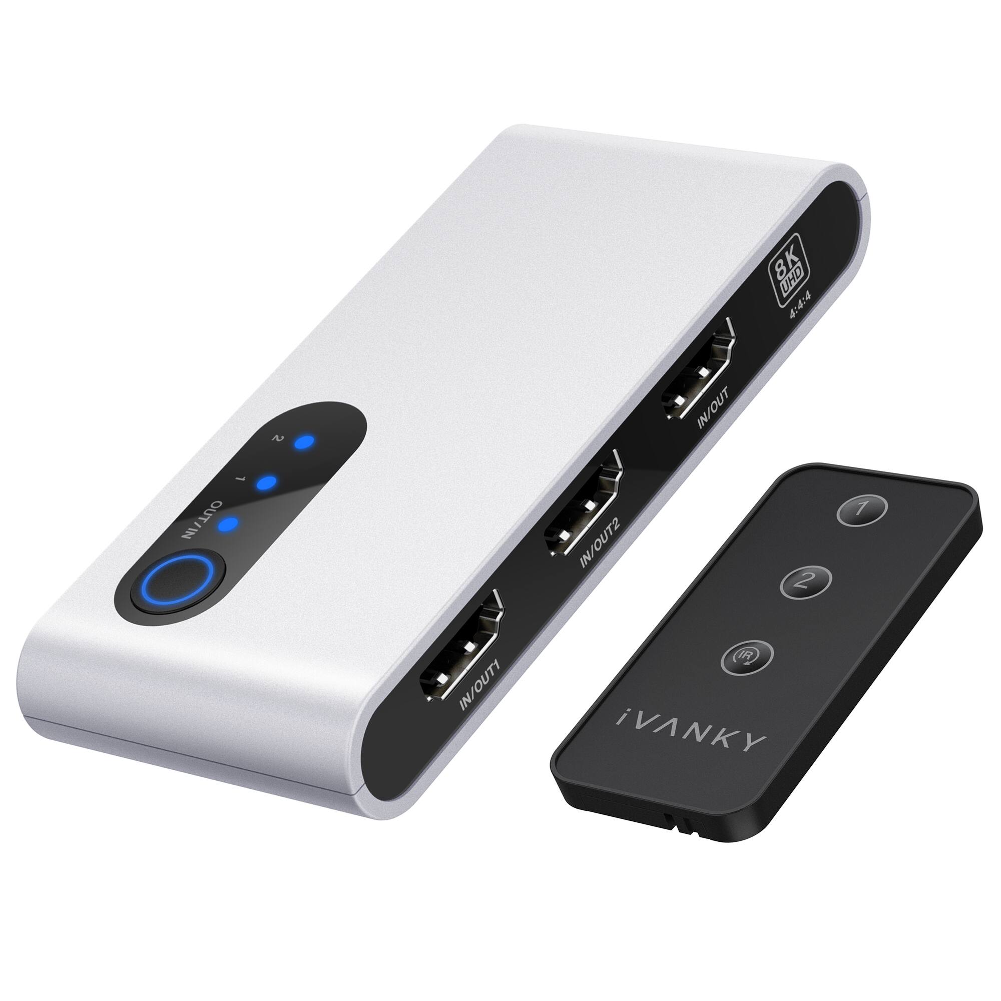 8K UHD 4:4:4  
IN/OUT1  
IN/OUT2  
IN/OUT  
iVANKY