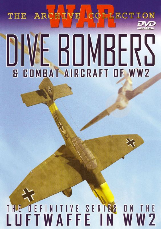 Dive Bombers & Combat Aircraft of WW2