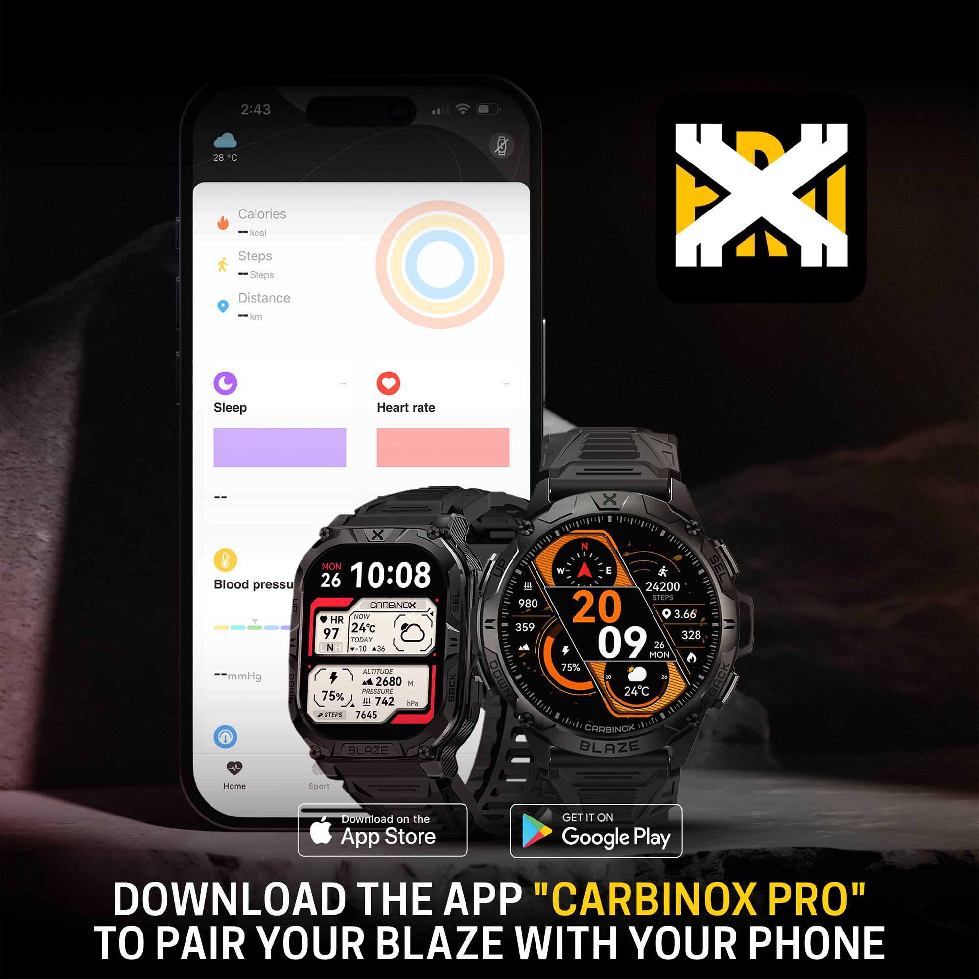 2:43  
28°C  

Calories  
Steps  
Sleep  
Distance  
Heart rate  
Blood pressure  

MON 26  
10:08  

20 09  
MON  
24°C  
75%  
24200  
3.66  
359  
328  
7645  

Download on the App Store  
GET IT ON Google Play  

DOWNLOAD THE APP "CARBINOX PRO" TO PAIR YOUR BLAZE WITH YOUR PHONE