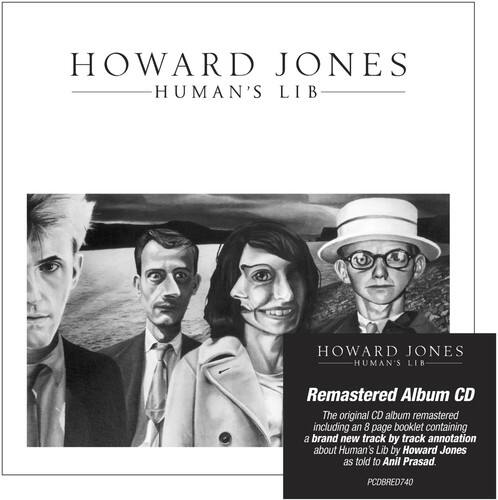 HOWARD JONES  
HUMAN'S LIB

Remastered Album CD  
The original CD album remastered including an 8 page booklet containing a brand new track by track annotation about Human's Lib by Howard Jones as told to Anil Prasad

PCDBRED740