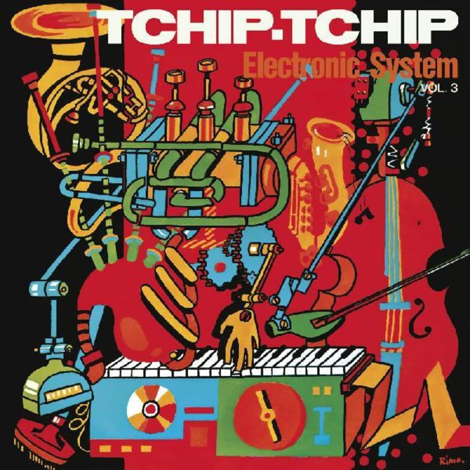 Electronic System - Tchip Tchip (vol. 3)   - COMPACT DISCS [CD] price history on PriceWatchPro