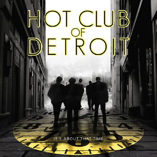 Hot Club of Detroit - It's About That Time   - COMPACT DISCS [CD] price history on PriceWatchPro