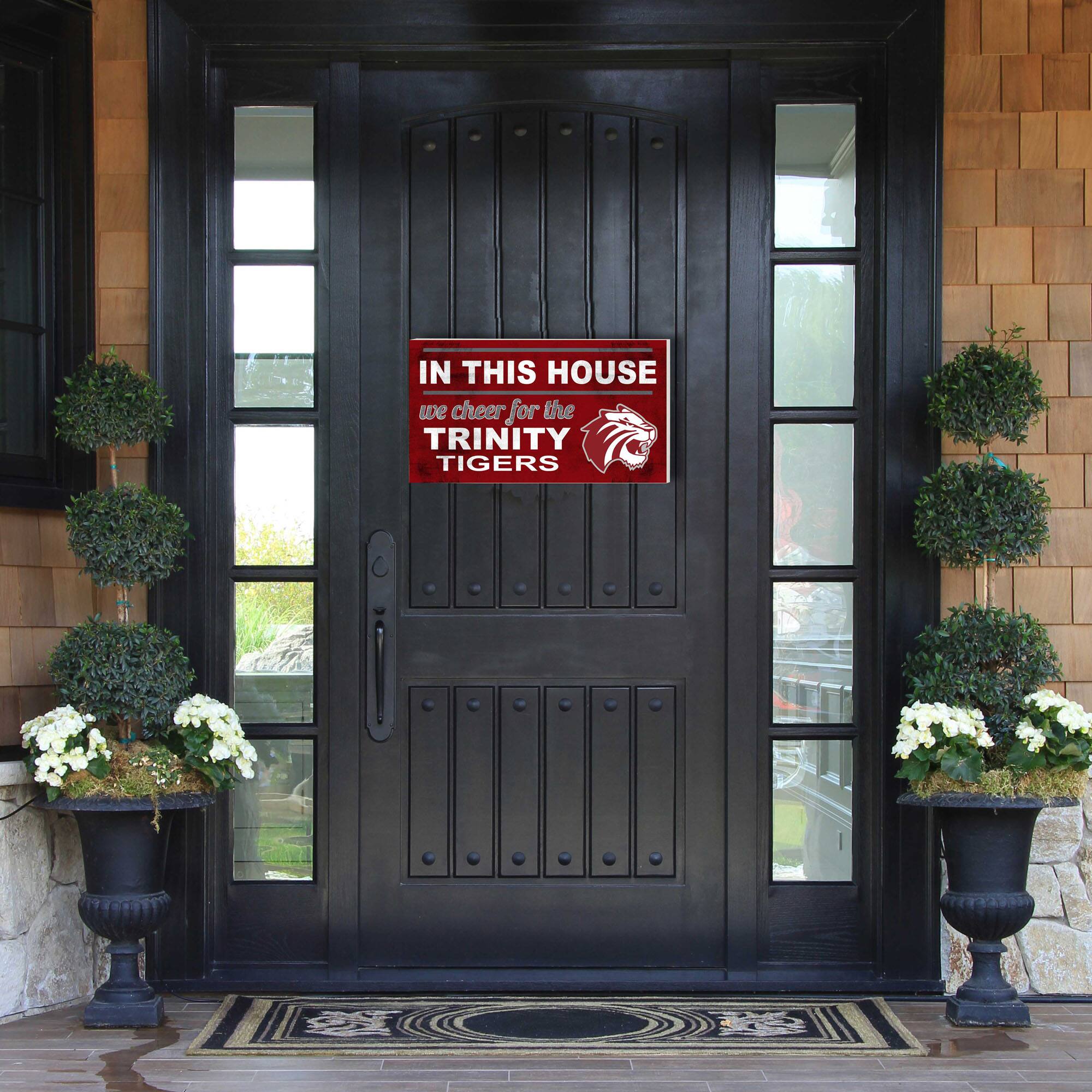 IN THIS HOUSE  
we cheer for the  
TRINITY TIGERS