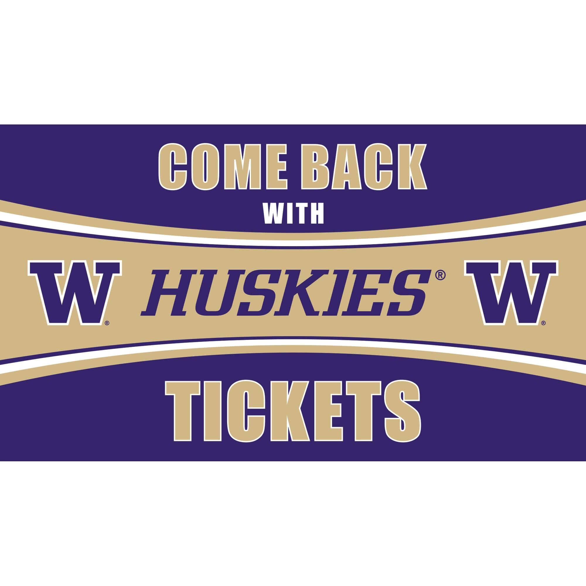 Evergreen Enterprises - Washington Huskies 28" x 16" Come Back With Tickets Door Mat - Multicolor