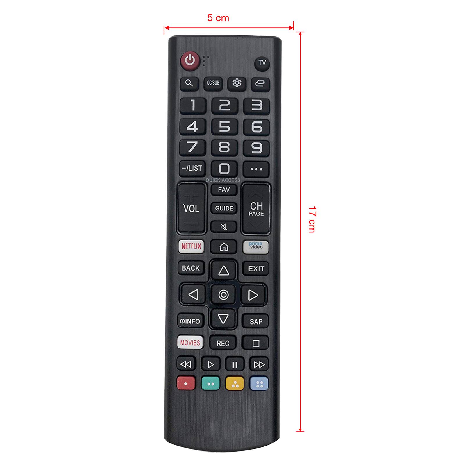 5 cm  
TV  
CCSUB  
1 2 3  
4 5 6  
7 8 9  
0  
-/LIST  
QUICK ACCESS  
FAV  
VOL  
GUIDE  
CH PAGE  
NETFLIX  
BACK  
EXIT  
OINFO  
MOVIES  
REC  
17 cm  
prime video  
SAP