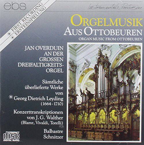 ebs RECORDING  
FIRST REISSPELUNG  

OrgeLMUSIK  
AUS OTTOBEUREN  
ORGAN MUSIC FROM OTTOBEUREN  

JAN OVERDUIN  
AN DER  
GROSSEN  
DREIFALTIGKEITS-ORGEL  

Sämliche  
überlieferte Werke  
von  
Georg Dietrich Leyding  
(1664-1710)  

Konzerttranskriptionen  
von J.G. Walther  
(Bian, Vivaldi, Torelli)  

Ballastre  
Schnitzer  

COMPACT  
DIGITAL AUDIO