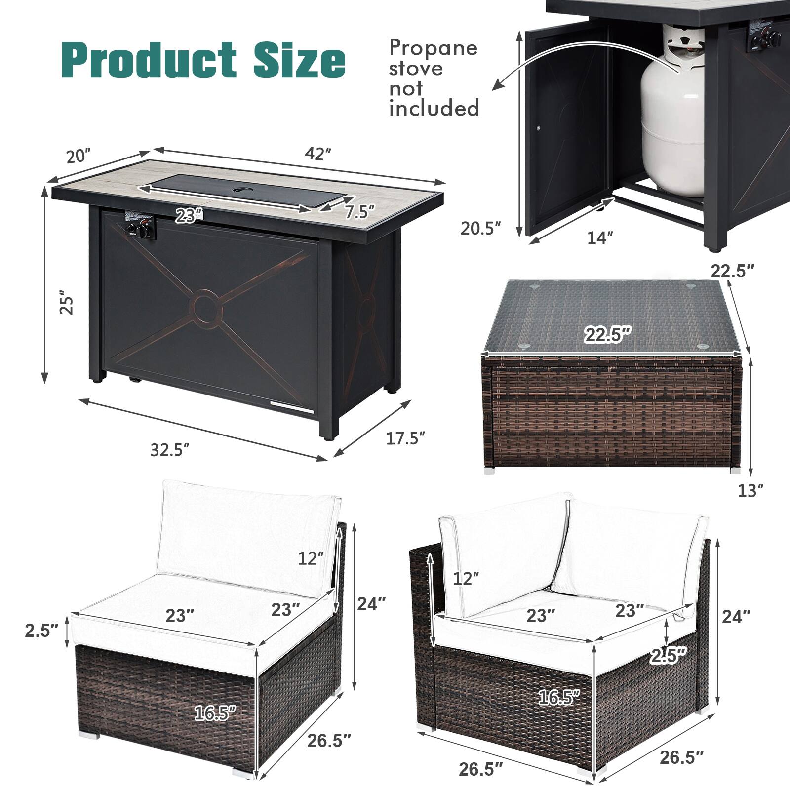 Product Size: Propane stove not included

- 20" x 42" x 25"
- 20.5" x 14" x 22.5"
- 22.5" x 32.5" x 17.5"
- 23" x 7.5" x 2.5"
- 23" x 12" x 23" x 24" x 12" x 23" x 23" x 2.5" x 24" x 16.5" x 26.5" x 26.5" x 16.5" x 26.5"