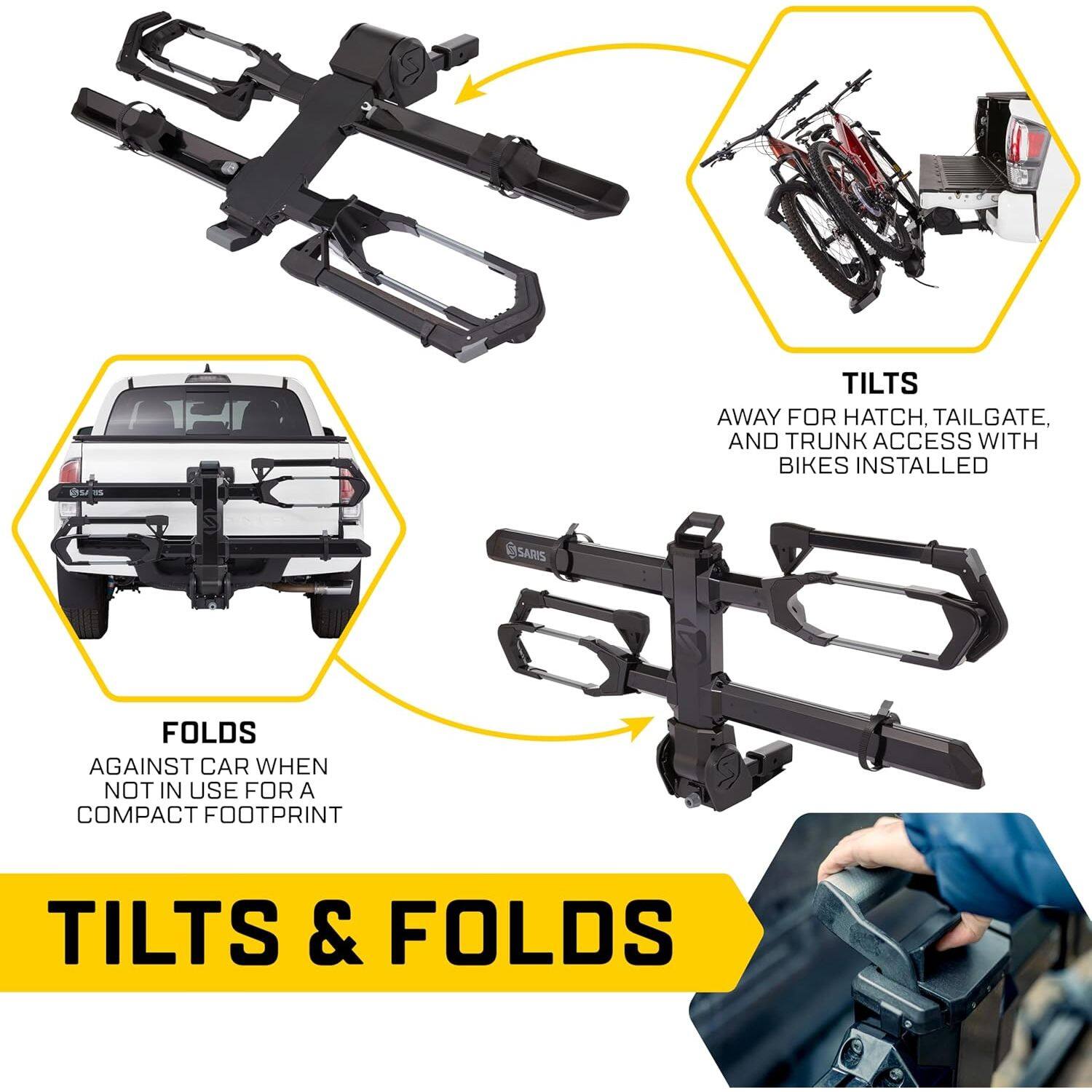 TILTS AWAY FOR HATCH, TAILGATE, AND TRUNK ACCESS WITH BIKES INSTALLED  
FOLDS AGAINST CAR WHEN NOT IN USE FOR A COMPACT FOOTPRINT  
TILTS & FOLDS