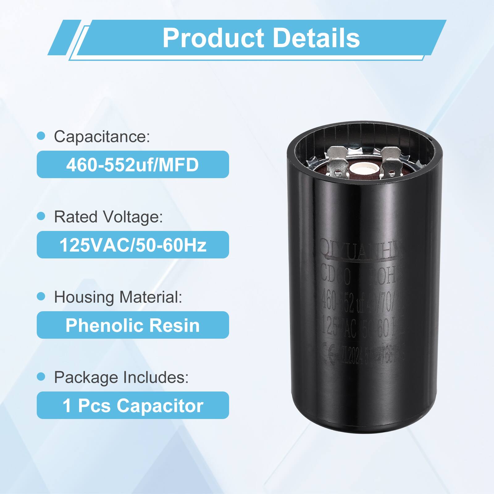 Product Details

- Capacitance: 460-552uf/MFD
- Rated Voltage: 125VAC/50-60Hz
- Housing Material: Phenolic Resin
- Package Includes: 1 Pcs Capacitor

QIVUATH CDNO ROH 460062 I 7O 26AC 5060 1 1202