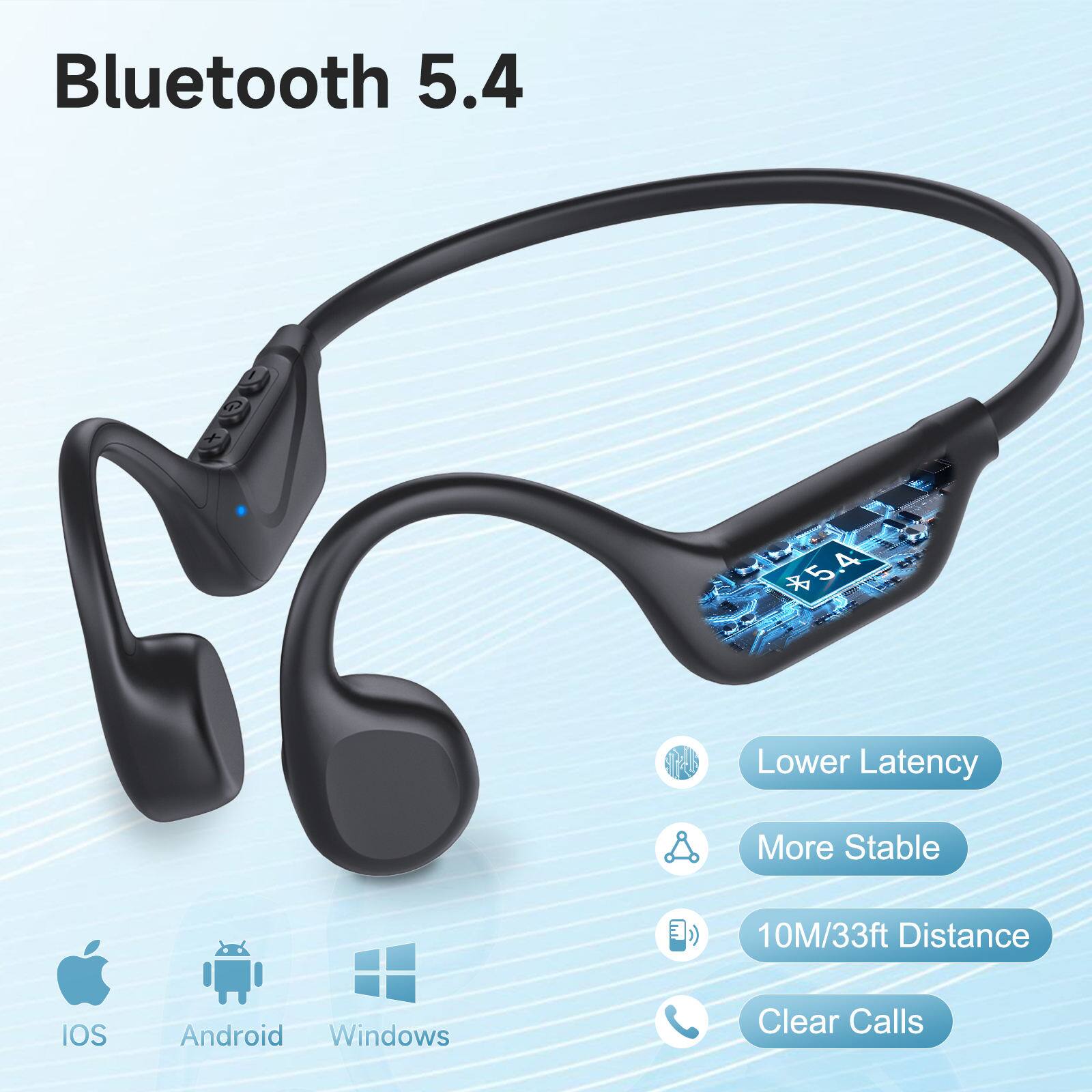 Bluetooth 5.4

- Lower Latency
- More Stable
- 10M/33ft Distance
- Clear Calls

Compatible with:
- iOS
- Android
- Windows
