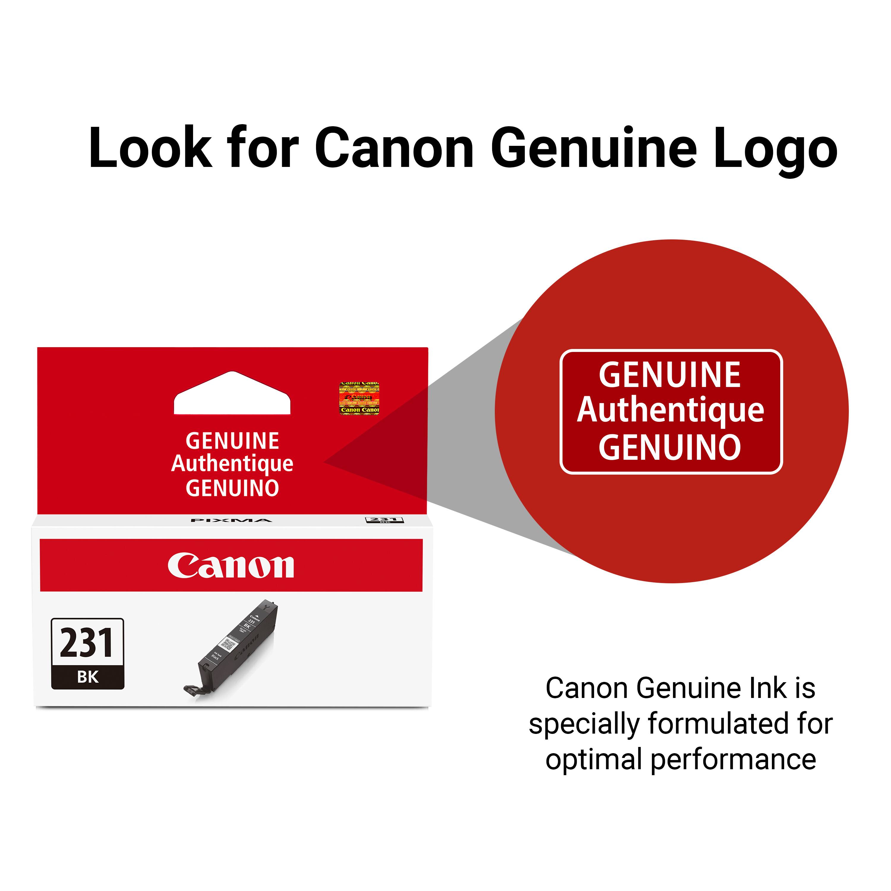 Look for Canon Genuine Logo

GENUINE Authentique GENUINO

Canon Genuine Ink is specially formulated for optimal performance