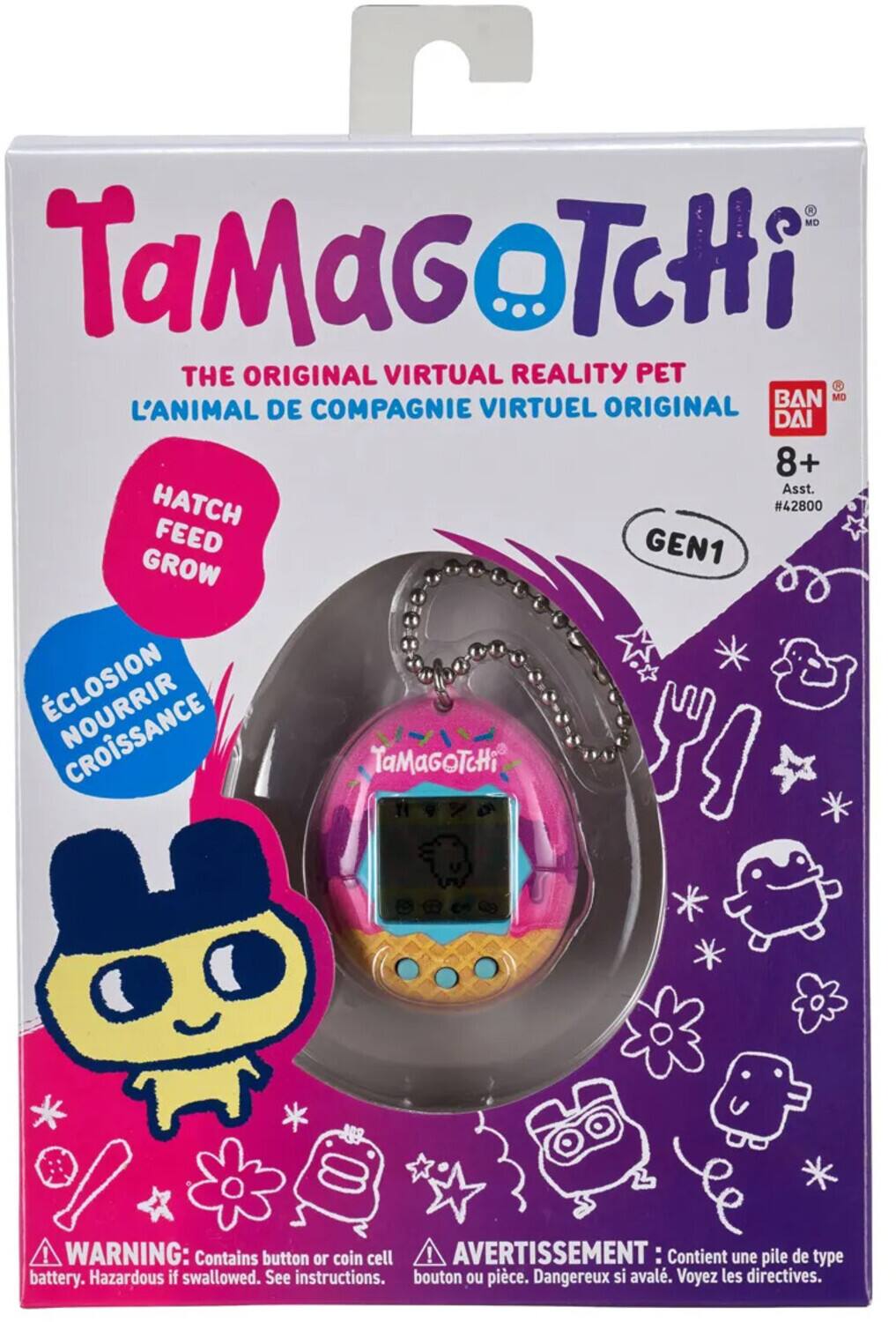 TaMaGoTcHi THE ORIGINAL VIRTUAL REALITY PET  
L'ANIMAL DE COMPAGNIE VIRTUEL ORIGINAL  
8+  
Asst. HATCH #42800  
FEED GEN1 GROW  
ÉCLOSION NOURRIR CROISSANCE  

WARNING: Contains button or coin cell battery. Hazardous if swallowed. See instructions.  
AVERTISSEMENT : Contient une pile de type bouton ou pièce. Dangereux si avalé. Voyez les directives.