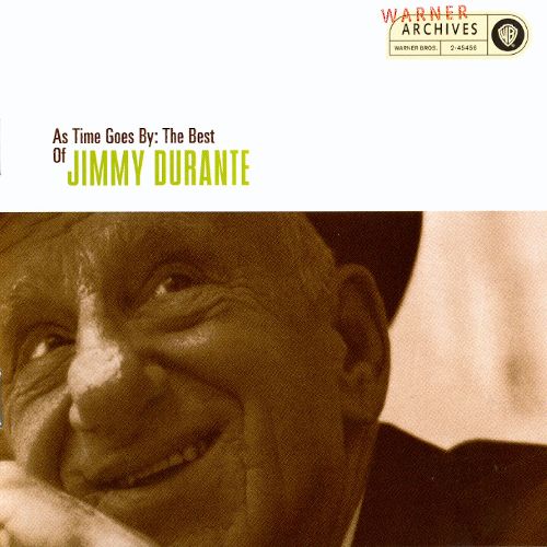  As Time Goes By: The Best of Jimmy Durante [CD]