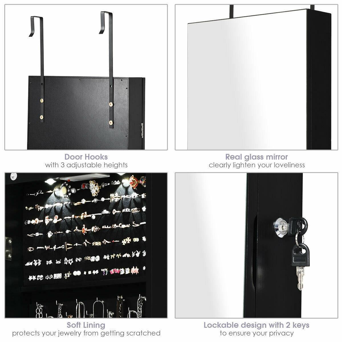 Door Hooks with 3 adjustable heights

Real glass mirror clearly lightens your loveliness

Soft Lining protects your jewelry from getting scratched

Lockable design with 2 keys to ensure your privacy