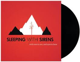 Sleeping with Sirens - With Ears To See And Eyes To Hear - VINYL LP